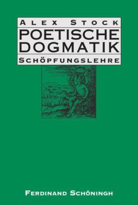 Poetische Dogmatik: Schöpfungslehre, Poetische Dogmatik: Schöpfungslehre, 1 Ex.