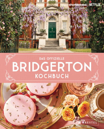 Das offizielle Bridgerton-Kochbuch