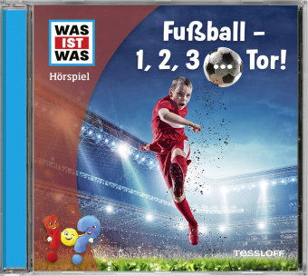 WAS IST WAS Hörspiel. Fußball - 1, 2, 3 ... Tor!, Audio-CD