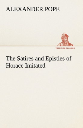 The Satires and Epistles of Horace Imitated