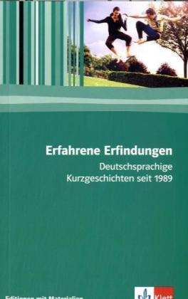 Erfahrene Erfindungen. Deutschsprachige Kurzgeschichten seit 1989