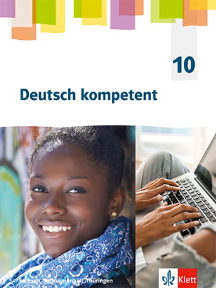 Deutsch kompetent 10. Ausgabe Sachsen, Sachsen-Anhalt, Thüringen Gymnasium, m. 1 Beilage