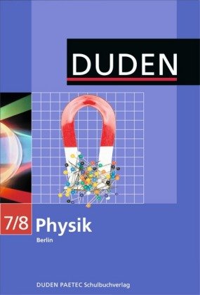 Duden Physik - Sekundarstufe I - Berlin - 7./8. Schuljahr