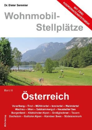 Wohnmobil-Stellplätze Österreich Band 6