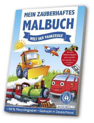 Mein zauberhaftes Malbuch - Welt der Fahrzeuge