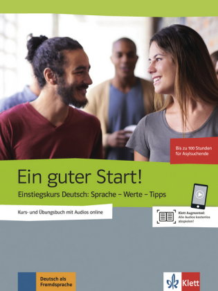 Ein guter Start! - Kurs- und Übungsbuch mit Audios online, Ausgabe einsprachig Deutsch