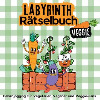 Labyrinth Rätselbuch Rätselblock für Erwachsene, Jugendliche - Geschenkidee für Veganer, Vegetarier