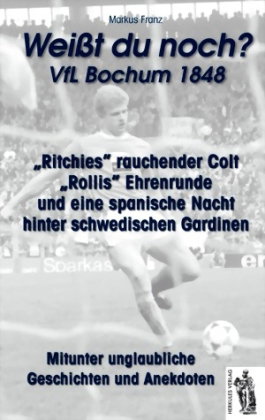 VfL Bochum 1848 "Weißt du noch?"