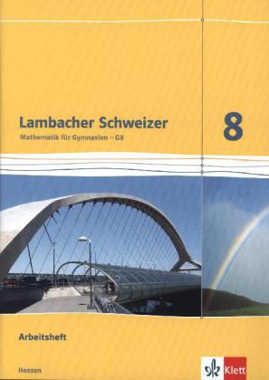 Lambacher Schweizer Mathematik 8 - G8. Ausgabe Hessen