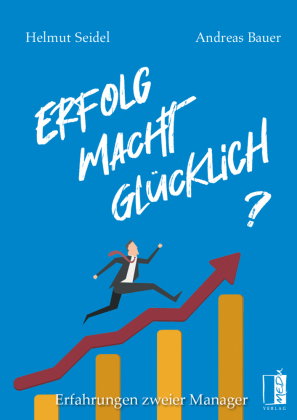 Erfolg Macht Glücklich?