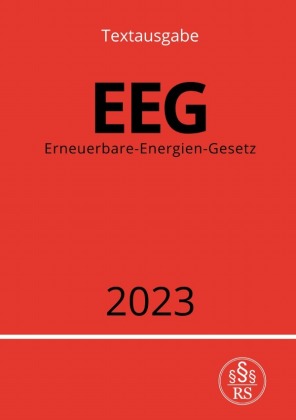Erneuerbare-Energien-Gesetz - EEG 2023
