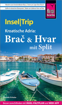 Reise Know-How InselTrip Brac & Hvar mit Split