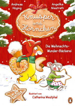 Knusper und Hörnchen - Die Weihnachts-Wunder-Bäckerei