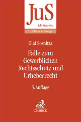Fälle zum Gewerblichen Rechtsschutz und Urheberrecht