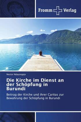 Die Kirche im Dienst an der Schöpfung