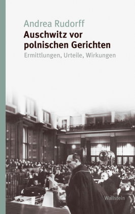 Auschwitz vor polnischen Gerichten