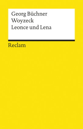 Woyzeck. Leonce und Lena. Textausgabe mit editorischer Notiz