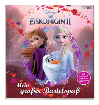 Disney Die Eiskönigin II - Mein großer Bastelspaß