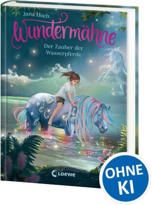 Wundermähne (Band 6) - Der Zauber der Wasserpferde