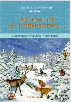 Adventskalenderbuch mit Türchen - All überall auf den Tannenspitzen ...
