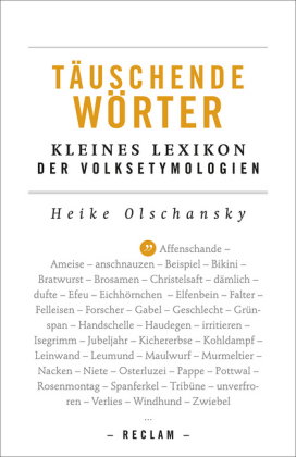 Täuschende Wörter. Kleines Lexikon der Volksetymologien