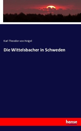 Die Wittelsbacher in Schweden