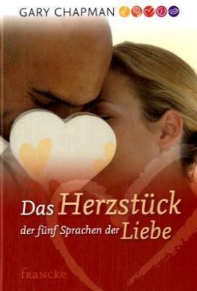 Das Herzstück der 5 Sprachen der Liebe