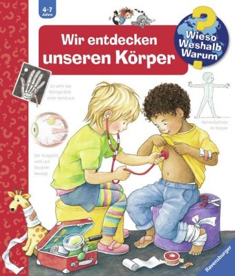 Wieso? Weshalb? Warum? Kernreihe, Band 1 - Wir entdecken unseren Körper