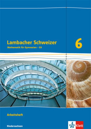 Lambacher Schweizer Mathematik 6 - G9. Ausgabe Niedersachsen