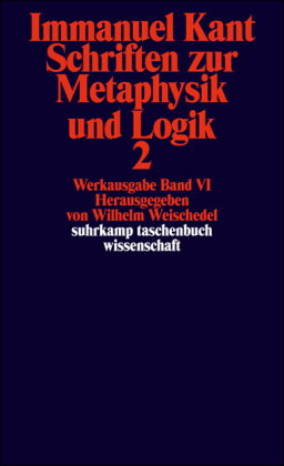 Schriften zur Metaphysik und Logik. Tl.2