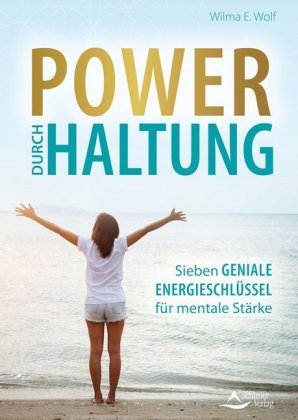 Power durch Haltung