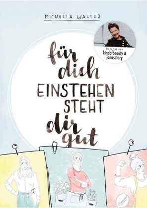 Für dich einstehen steht dir gut
