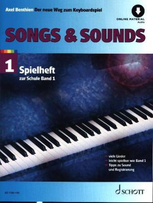 Songs & Sounds, für Keyboard, m. Online-Audiodatei. Bd.1