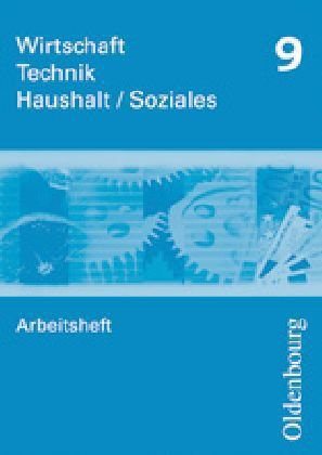 Wirtschaft - Technik - Haushalt/Soziales - Zum Lehrplan in Sachsen - 9. Schuljahr