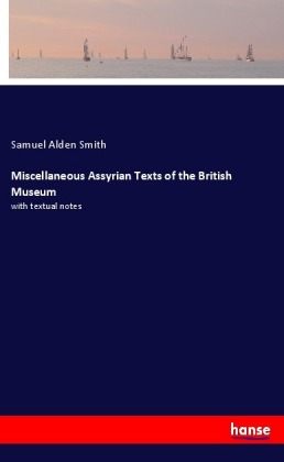 Miscellaneous Assyrian Texts of the British Museum