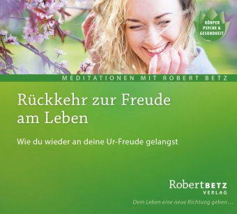 Rückkehr zur Freude am Leben, Audio-CD
