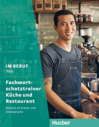 Im Beruf NEU Fachwortschatztrainer Küche und Restaurant