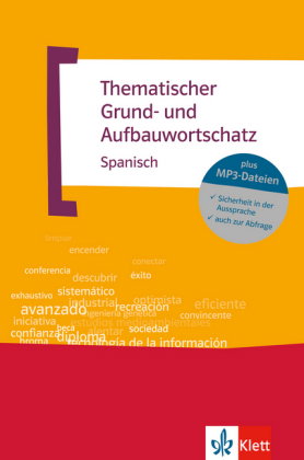 Thematischer Grundwortschatz und Aufbauwortschatz Spanisch