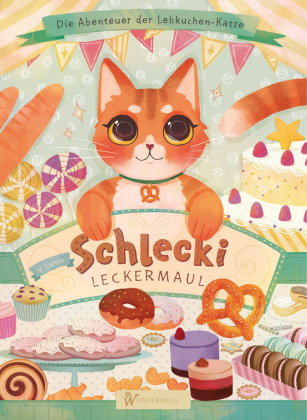 Schlecki Leckermaul. Die magische Katze aus dem Leckerladen