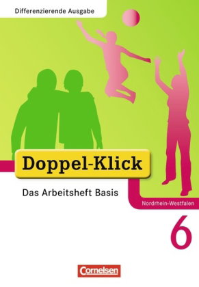 Doppel-Klick - Das Sprach- und Lesebuch - Differenzierende Ausgabe Nordrhein-Westfalen - 6. Schuljah