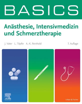 BASICS Anästhesie, Intensivmedizin und Schmerztherapie