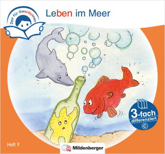 Zeit für Geschichten - 3-fach differenziert, Heft 7: Leben im Meer - C