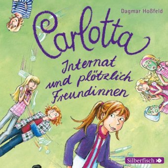 Carlotta - Internat und plötzlich Freundinnen, 2 Audio-CD