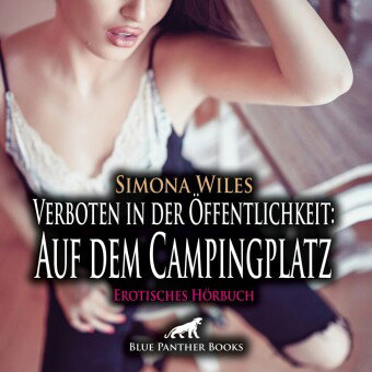 Verboten in der Öffentlichkeit: Auf dem Campingplatz | Erotik Audio Story | Erotisches Hörbuch Audio