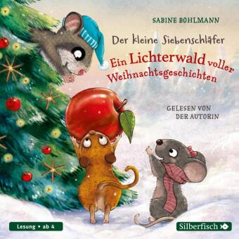 Der kleine Siebenschläfer: Ein Lichterwald voller Weihnachtsgeschichten, 1 Audio-CD
