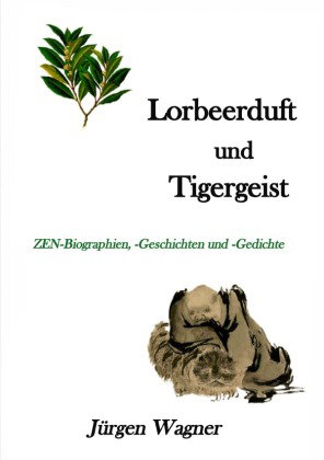 Lorbeerduft und Tigergeist