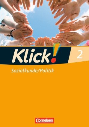 Klick! Sozialkunde/Politik - Fachhefte für alle Bundesländer - Ausgabe 2008 - Band 2. Bd.2