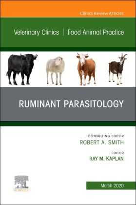Ruminant Parasitology, An Issue of Veterinary Clinics of North America: Food Animal Practice