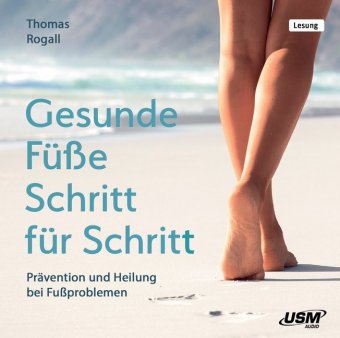 Gesunde Füße Schritt für Schritt, 2 Audio-CD
