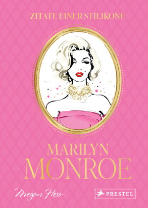 Marilyn Monroe - Zitate einer Stilikone